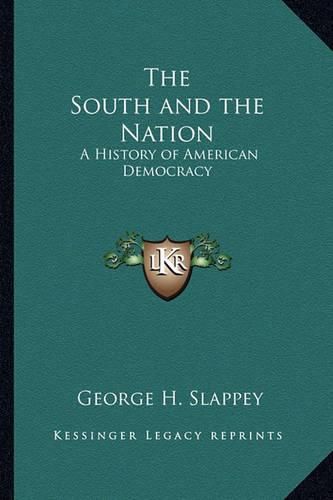 Cover image for The South and the Nation: A History of American Democracy