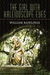 Cover image for The Girl with Kaleidoscope Eyes: A Novel