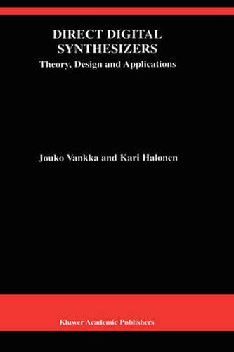 Cover image for Direct Digital Synthesizers: Theory, Design and Applications