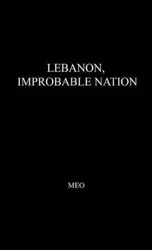 Cover image for Lebanon, Improbable Nation: A Study in Political Development