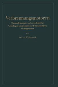 Cover image for Verbrennungsmotoren: Thermodynamische Und Versuchsmassige Grundlagen Unter Besonderer Berucksichtigung Der Flugmotoren