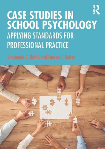 Cover image for Case Studies in School Psychology: Applying Standards for Professional Practice