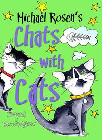 Cover image for Michael Rosen's Chats with Cats