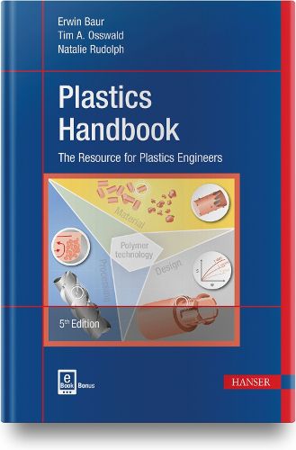 Plastics Handbook: The Resource for Plastics Engineers