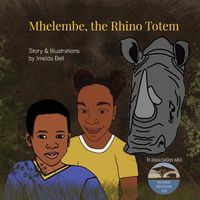 Cover image for Mhelembe, the Rhino Totem