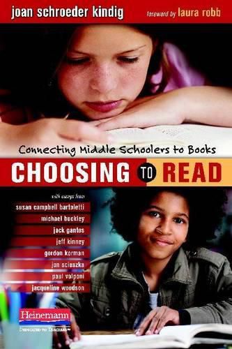 Cover image for Choosing to Read: Connecting Middle Schoolers to Books