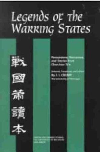 Cover image for Legends of the Warring States: Persuasions, Romances, and Stories from Chan-Kuo Ts'e