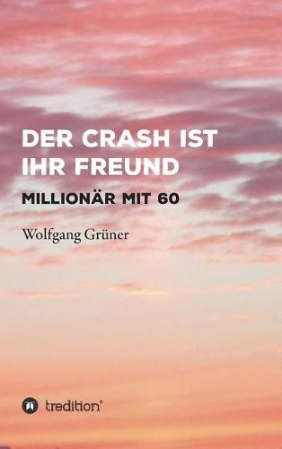 Der Crash ist Ihr Freund