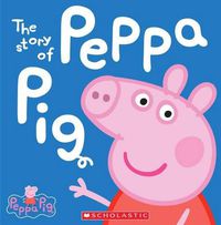 Cover image for The Story of Peppa Pig (Peppa Pig)
