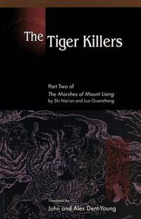 Cover image for The Tiger Killers: Part Two of The Marshes of Mount Liang