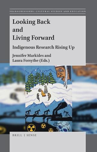 Cover image for Looking Back and Living Forward: Indigenous Research Rising Up