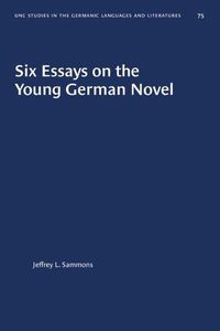Cover image for Six Essays on the Young German Novel