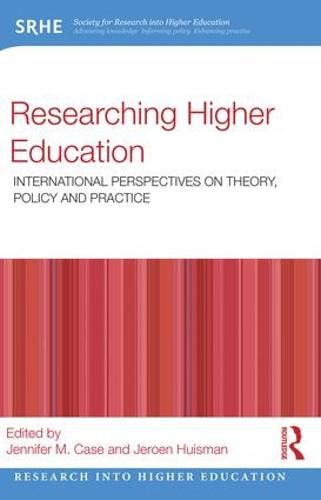 Cover image for Researching Higher Education: International perspectives on theory, policy and practice