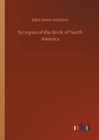 Cover image for Synopsis of the Birds of North America