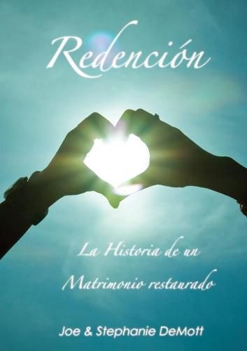 Cover image for Redencion: La Historia de un Matrimonio restaurado