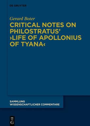 Critical Notes on Philostratus' >Life of Apollonius of Tyana<