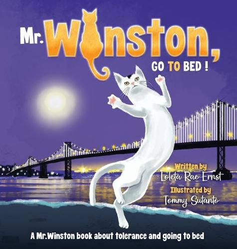 Cover image for Mr. Winston, Go To Bed!: A Gorgeous Picture Book for Children or New Pet Owners (Hardback)