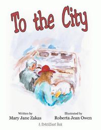 Cover image for To the City: A Stretch2Smart Book