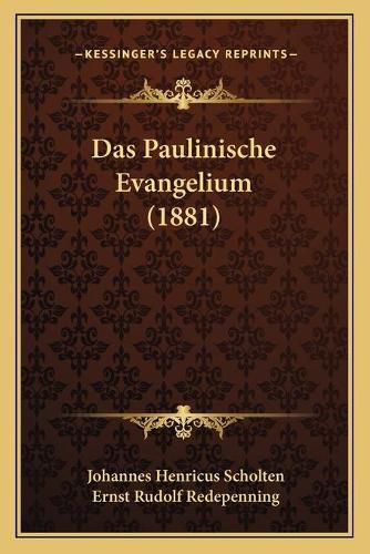 Das Paulinische Evangelium (1881)