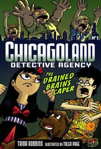 Chicagoland Book 1: The Drained Brains Caper