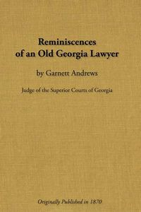 Cover image for Reminiscences of an Old Georgia Lawyer