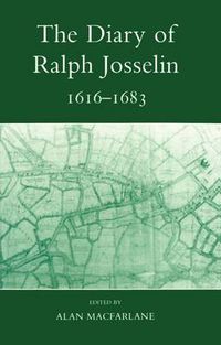 Cover image for The Diary of Ralph Josselin, 1616-1683