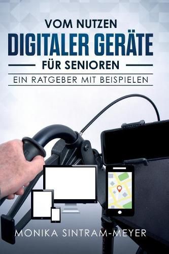 Cover image for Vom Nutzen digitaler Ger te f r Senioren