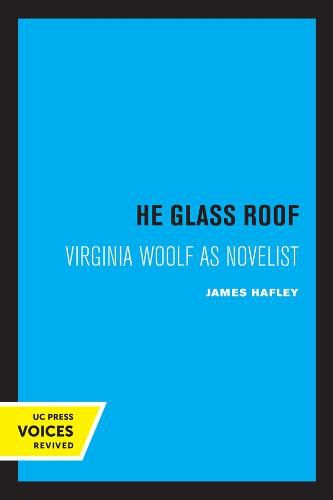 Cover image for The Glass Roof: Virginia Woolf as Novelist