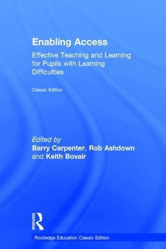 Cover image for Enabling Access: Effective Teaching and Learning for Pupils with Learning Difficulties