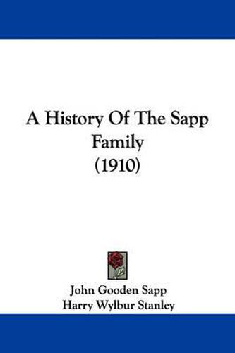 Cover image for A History of the Sapp Family (1910)