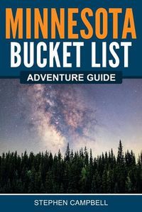 Cover image for Minnesota Bucket List Adventure Guide