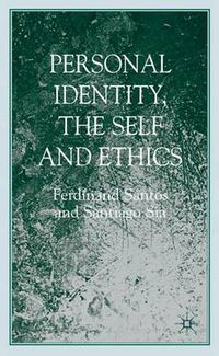 Cover image for Personal Identity, the Self, and Ethics