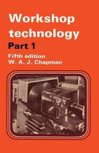 Cover image for Workshop technology: Part I An introductory course