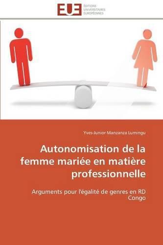 Cover image for Autonomisation de la femme mariee en matiere professionnelle