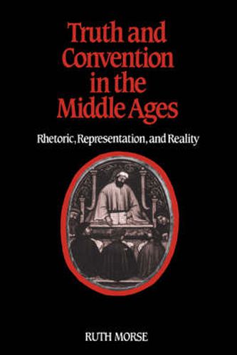 Cover image for Truth and Convention in the Middle Ages: Rhetoric, Representation and Reality