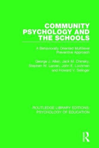 Community Psychology and the Schools: A Behaviorally Oriented Multilevel Approach