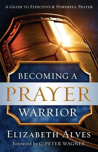 Cover image for Becoming a Prayer Warrior