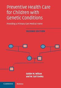 Cover image for Preventive Health Care for Children with Genetic Conditions: Providing a Primary Care Medical Home