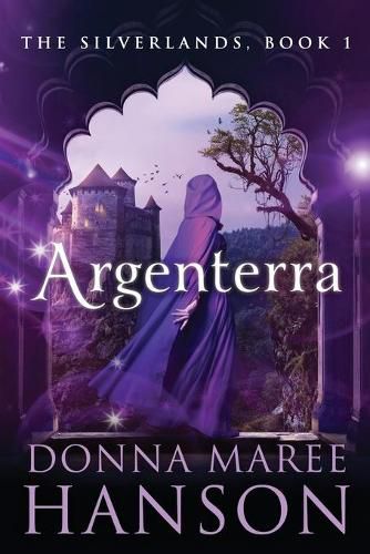 Cover image for Argenterra: Silverlands Book 1