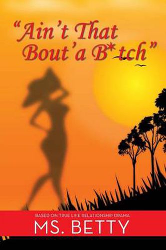 Cover image for Ain't That Bout'a B*tch