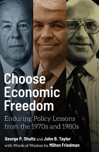 Cover image for Choose Economic Freedom: Enduring Policy Lessons from the 1970s and 1980s