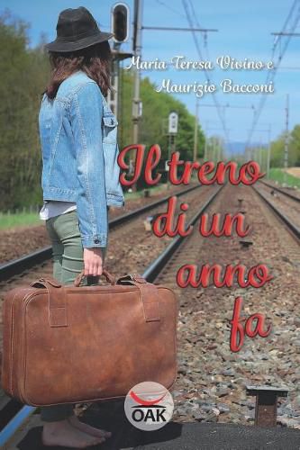 Cover image for Il Treno Di Un Anno Fa