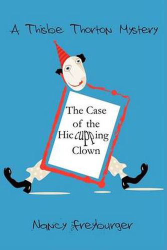 Cover image for The Case of the Hiccuping Clown