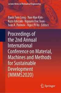 Cover image for Proceedings of the 2nd Annual International Conference on Material, Machines and Methods for Sustainable Development (MMMS2020)