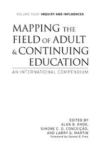 Cover image for Mapping the Field of Adult and Continuing Education, Volume 4: Inquiry and Influences