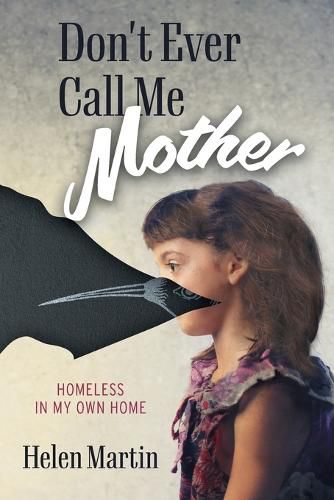 Cover image for Don't Ever Call Me Mother