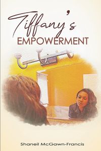 Cover image for Tiffany's Empowerment