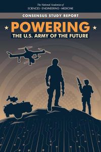 Cover image for Powering the U.S. Army of the Future