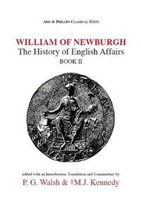 Cover image for William of Newburgh: The History of English Affairs Book 2