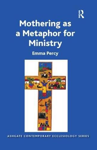 Cover image for Mothering as a Metaphor for Ministry